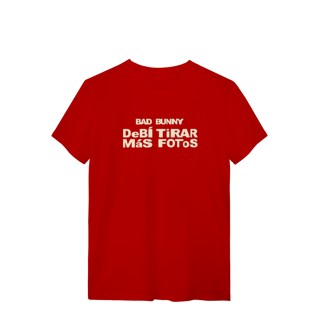 CAMISA - DEBÍ TIRAR MÁS FOTOS | BAD BUNNY