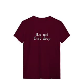 Nome do produto Camisa | It's not that deep - Demi Lovato