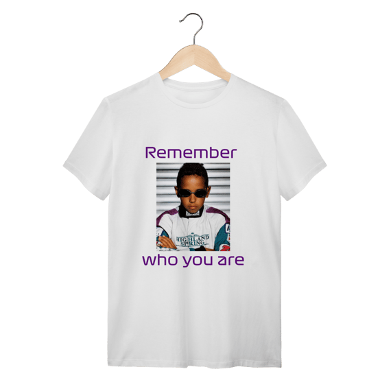 Remember who you are