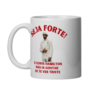 Nome do produto Seja forte! - Hamilton