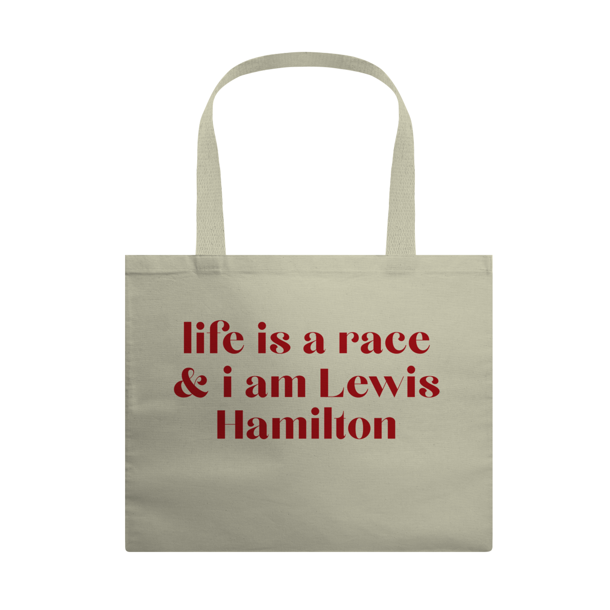 Life is a race and i am Lewis Hamilton