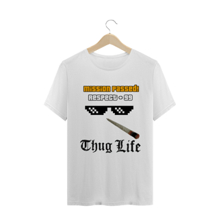 Nome do produto Camiseta Thug Life+ mission passed GTA