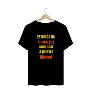 Estamos há 0 Dias - Camiseta Prime