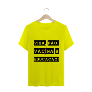 Nome do produtoT-Shirt Vida, Pão, Vacina & Educação