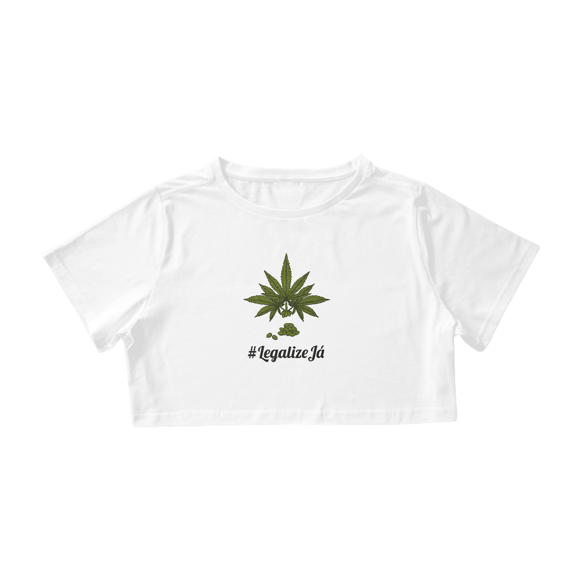Nome do produto: Cropped #LegalizeJá