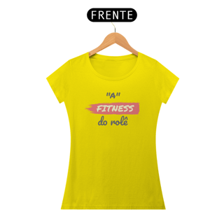 Nome do produto Camiseta Baby Long Quality Estampa Frase - A FITNESS do rolê