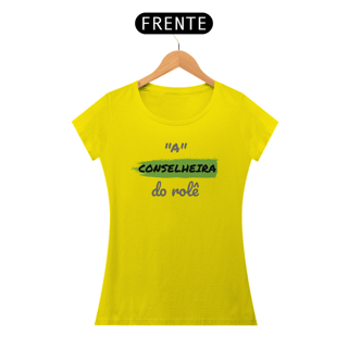 Nome do produto Camiseta Baby Longe Quality Estampa Frase - A Conselheira do rolê