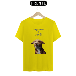 Nome do produto Camiseta Quality Estampa Frase Jaguara é Você