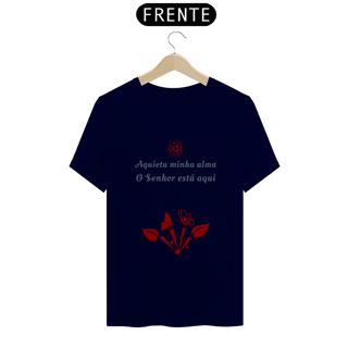 Nome do produto Camiseta Quality Estampa Frase - Aquieta minha alma, o senhor está aqui