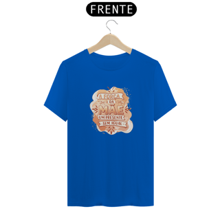 Nome do produto Camiseta Estampa Frase - A Força da Mãe Um Presente Sem Igual Quality