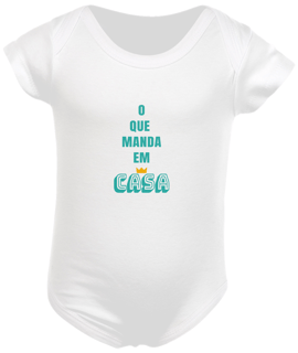 Nome do produto Body Infantil Masculino Estampa Frase O que Manda em Casa
