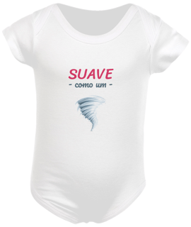 Nome do produto Body Infantil Feminino Estampa Frase - Suave como um Furação