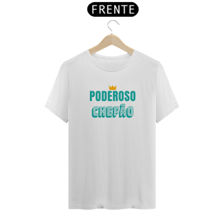 Nome do produto Camiseta Quality Masculina Estampa Frase PODEROSO CHEFÃO