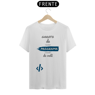 Nome do produto Camiseta Quality Estampa Frase - Garoto de Programa do rolê