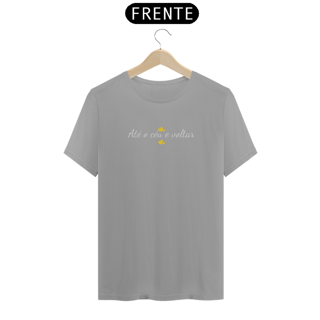 Nome do produto Camiseta Quality Estampa Frase Até o Céu e Voltar V1