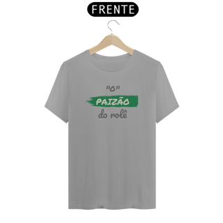 Nome do produto Camiseta Quality Estampa Frase - O Paizão do rolê