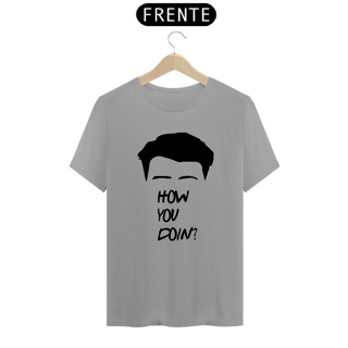 Nome do produto Camiseta Quality Estampa Friends - How You Doing? - Frase Joey Tribbiani 