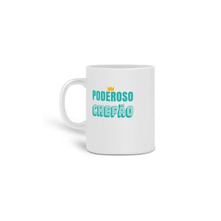 Nome do produto Caneca Masculina Cerâmica Estampa frase PODEROSO CHEFÃO