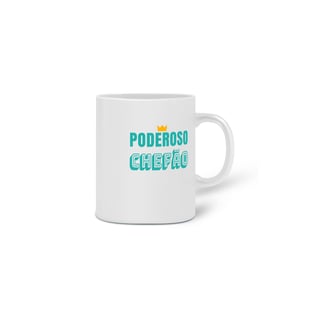 Nome do produto Caneca Masculina Cerâmica Estampa frase PODEROSO CHEFÃO