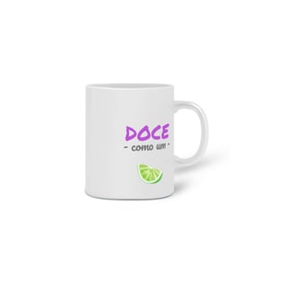 Nome do produto Caneca Porcelana Estampa Frase - Doce como um LIMÃO 