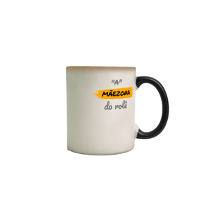 Nome do produto Caneca Mágica Estampada Frase A Mãezona do Rolê