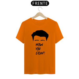 Nome do produto Camiseta Quality Estampa Friends - How You Doing? - Frase Joey Tribbiani 