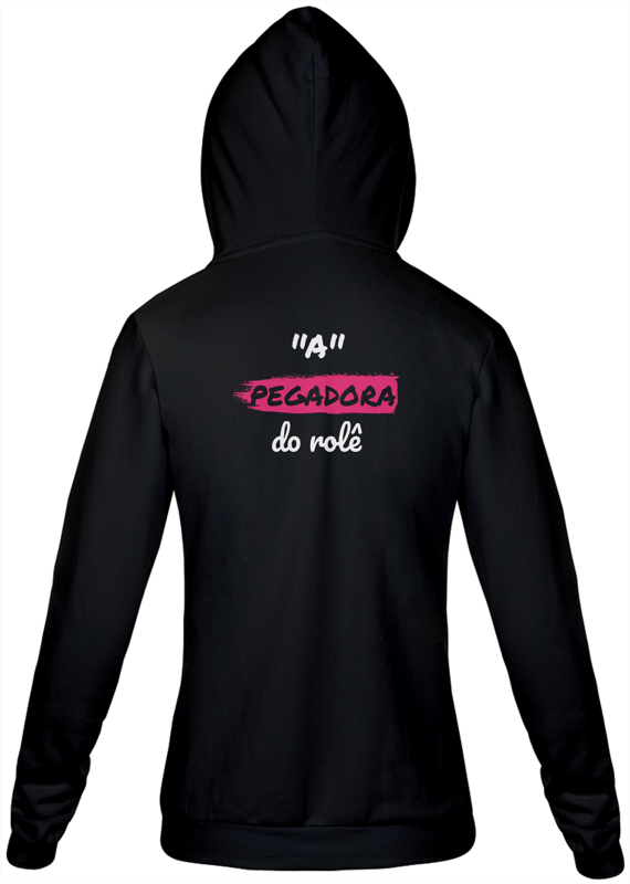 Jaqueta Moletom Feminino Estampa Frase - A Pegadora do rolê 