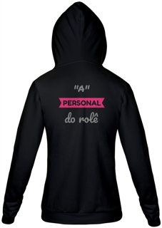 Nome do produto Jaqueta Moletom Feminino Estampa Frase A Personal do Rolê