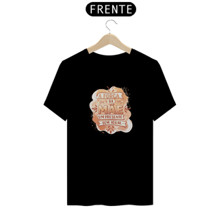 Nome do produto Camiseta Estampa Frase - A Força da Mãe Um Presente Sem Igual Quality