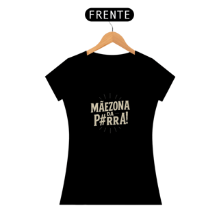 Nome do produto Camiseta Estampada Frase Mãezona da P#RRA Baby Long Quality
