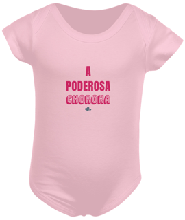 Nome do produto Body Infantil Feminino Estampa Frase A Poderosa Chorona