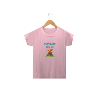 Nome do produto Camiseta Classic Infantil Masculino Estampa Frase - Tranquilo como um vulcão