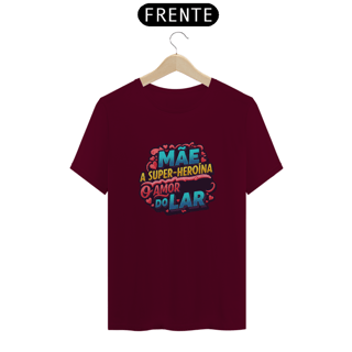 Nome do produto Camiseta Estampa Frase Mãe A Super Heroína O Amor do Lar Quality