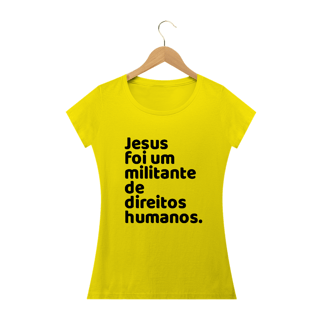 Nome do produto T-shirt Baby Look Jesus Militante