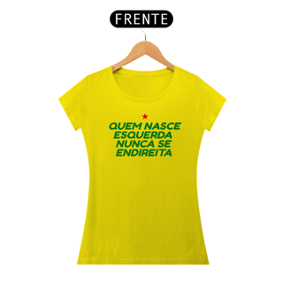 Nome do produto T-shirt Baby Look NUNCA SE ENDIREITA