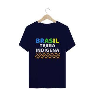 Nome do produto T-shirt Tradicional BRASIL TERRA  INDÍGENA