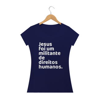 Nome do produto T-shirt Baby Look Jesus Militante