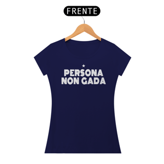 Nome do produto T-shirt Baby Look Persona Non Gada