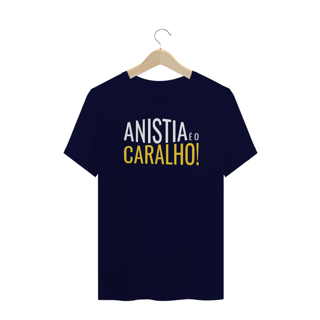Nome do produto T-shirt Plus Size Anistia é o C*ralho