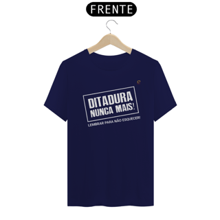 Nome do produto T-shirt Tradicional Ditadura Nunca Mais