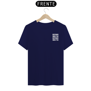 Nome do produto T-shirt Tradicional DEFENDE MEU PAI