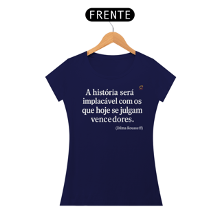 Nome do produto T-shirt Baby Look A história será implacável