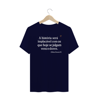Nome do produto T-shirt Plus Size A história será implacável