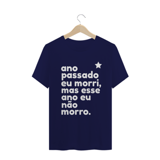 Nome do produto T-shirt  Tradicional ESSE ANO NÃO