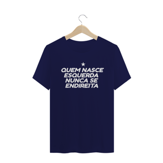 Nome do produto T-shirt Tradicional NUNCA SE ENDIREITA
