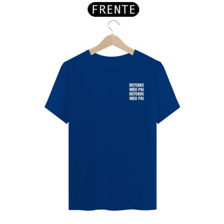 Nome do produto T-shirt Tradicional DEFENDE MEU PAI