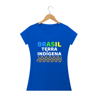 Nome do produto T-shirt Baby Look BRASIL TERRA INDÍGENA