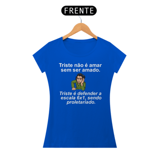 Nome do produto T-shirt Baby Look FIM DA ESCALA 6X1