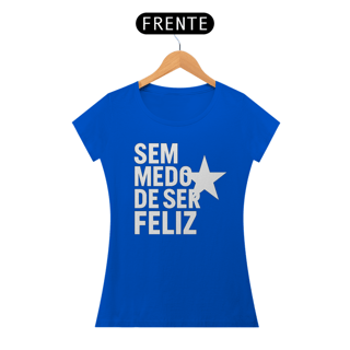 Nome do produto T-shirt Baby Look SEM MEDO