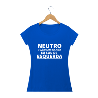 Nome do produto T-shirt Baby Look  Sou de Esquerda